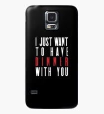 Killing Eve - I Just Want To Have Dinner With You Case/Skin for Samsung Galaxy