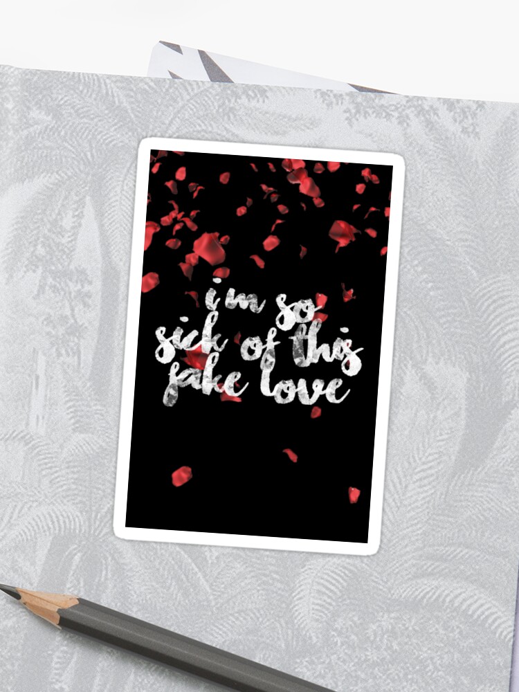 Bts Fake Love Lyrics Quote Sticker By Ksection Redbubble