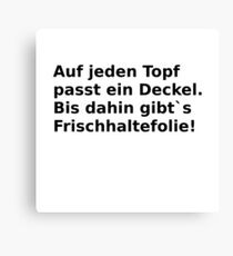 Funny saying, funny & cool. Canvas Print