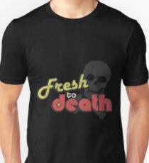 Fresh To Death Vintage Unisex T-Shirt