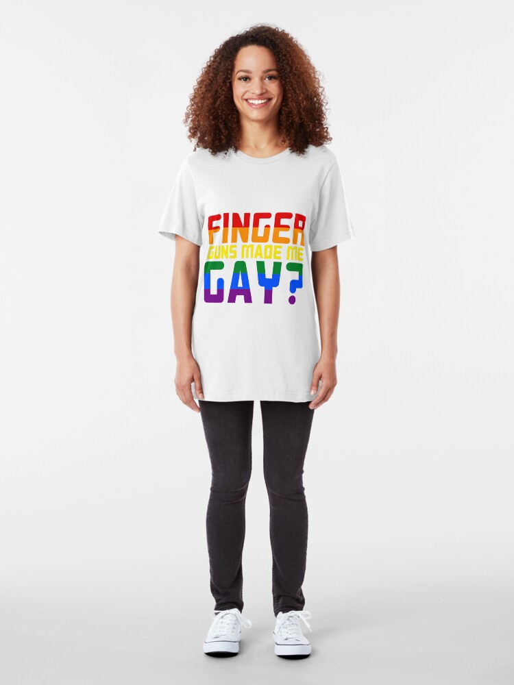 Alternate view of Finger guns made me Gay? Slim Fit T-Shirt