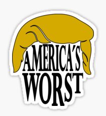 Americas Worst - Trump Sticker