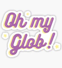 Oh my Glob! Sticker