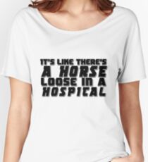 Horse Loose in a Hospital Women's Relaxed Fit T-Shirt