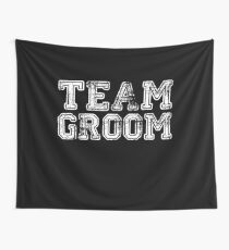 Team Groom Wall Tapestry