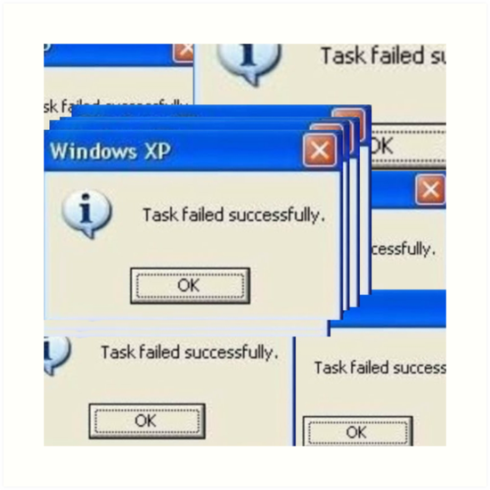 Task failed successfully. Task failed successfully Мем. Mission failed successfully. Таск Мем.