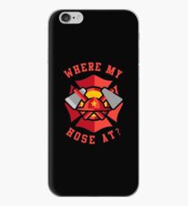 Where My Hose At Funny Fireman iPhone Case