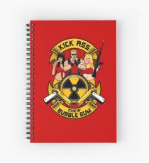 Kick ass! Chew bubble gum! Spiral Notebook