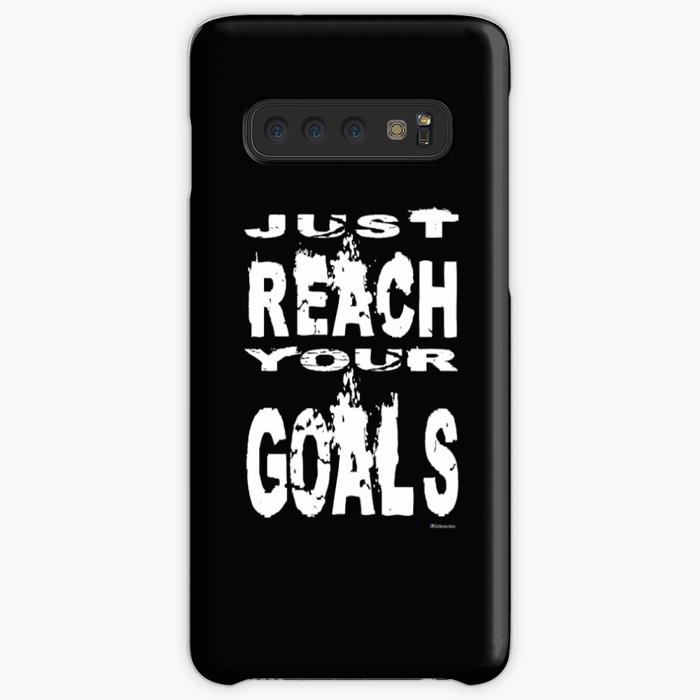 Just reach your goals Case & Skin for Samsung Galaxy
