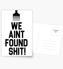 Spaceballs - We Aint Found Shit! Postcards