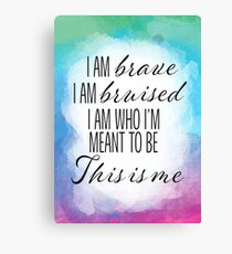 This Is Me (The Greatest Showman) Canvas Print