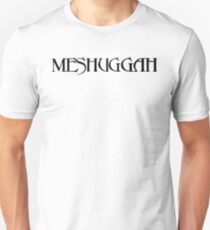 Meshuggah Unisex T-Shirt