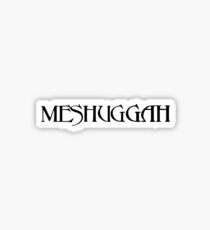 Meshuggah Sticker