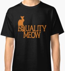 Equality Meow Classic T-Shirt
