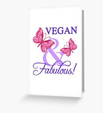 Vegan and Fabulous Greeting Card