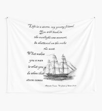 Alexandre Dumas Quote from Count of Monte Cristo Life is a storm DUM3302 Wall Tapestry