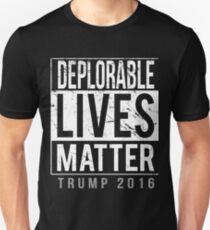 Deplorable Lives Matter Unisex T-Shirt