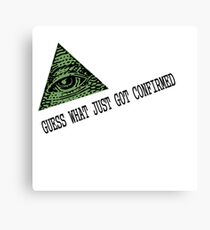 Illuminati Confirmed Canvas Print
