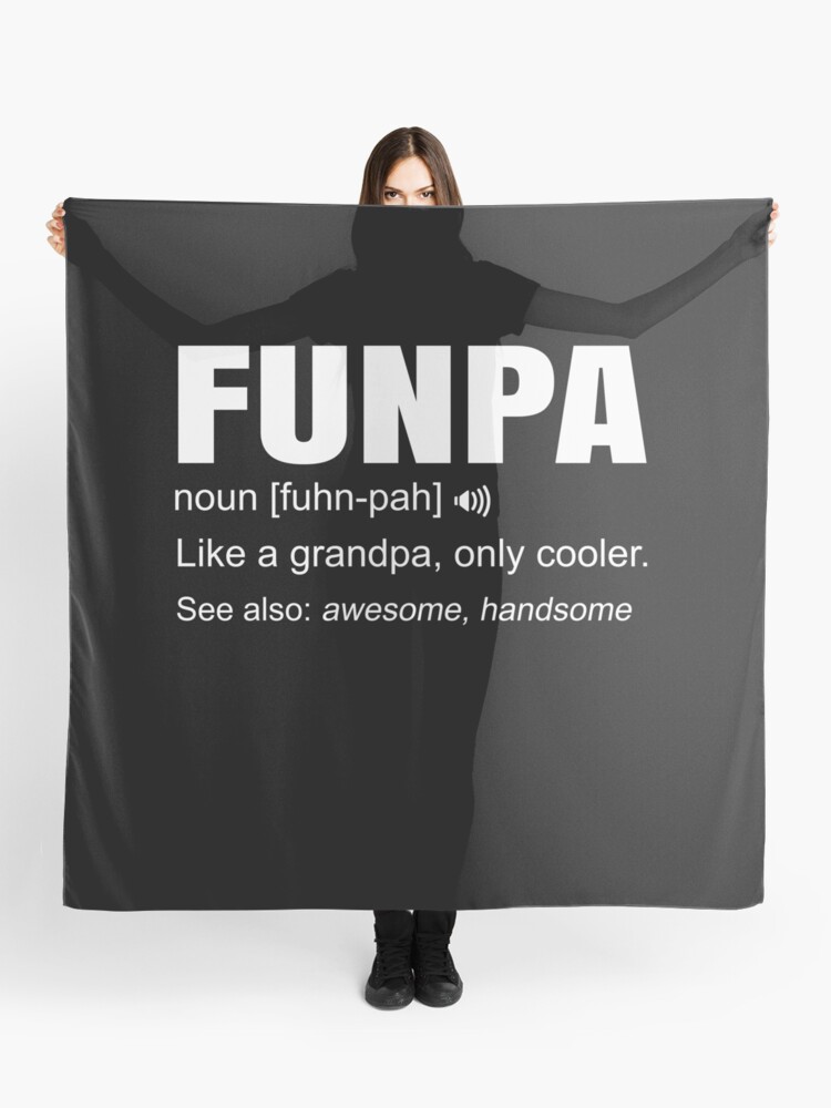Funny Funpa Definition Cool Grandpa Fun Father S Day Gift Scarf