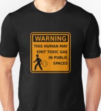 Fart Warning This Human May Emit Toxic Gas Funny Gag Unisex T-Shirt