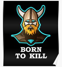Born To Kill T-Shirt Viking Poster