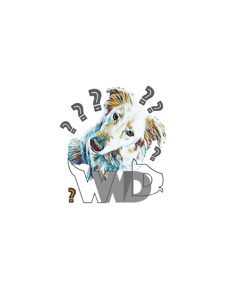 What Would Dogs Do? Mascot by TruthTalkingTee
