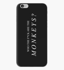 who the f*ck are the monkeys? iPhone Case
