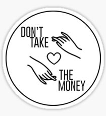 Bleachers "Don't Take the Money" Sticker