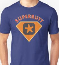 Superbutt - Bet you wish you had one! Unisex T-Shirt