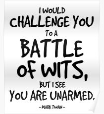 Battle of Wits Quote - Mark Twain Poster