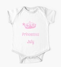 Real Princesses are born in July Funny Gift One Piece - Short Sleeve