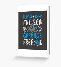 Please Keep the Sea Garbage Free - Marine Life Greeting Card
