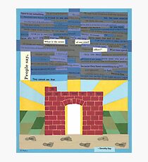 Dorothy Day Quote: "People Say. . . " Photographic Print