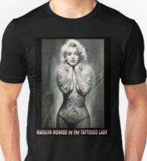 MARILYN MONROE: as The TATTOOED LADY Print Unisex T-Shirt