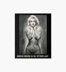 MARILYN MONROE: as The TATTOOED LADY Print Art Board