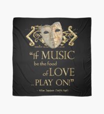 Shakespeare Twelfth Night Love Music Quote Scarf
