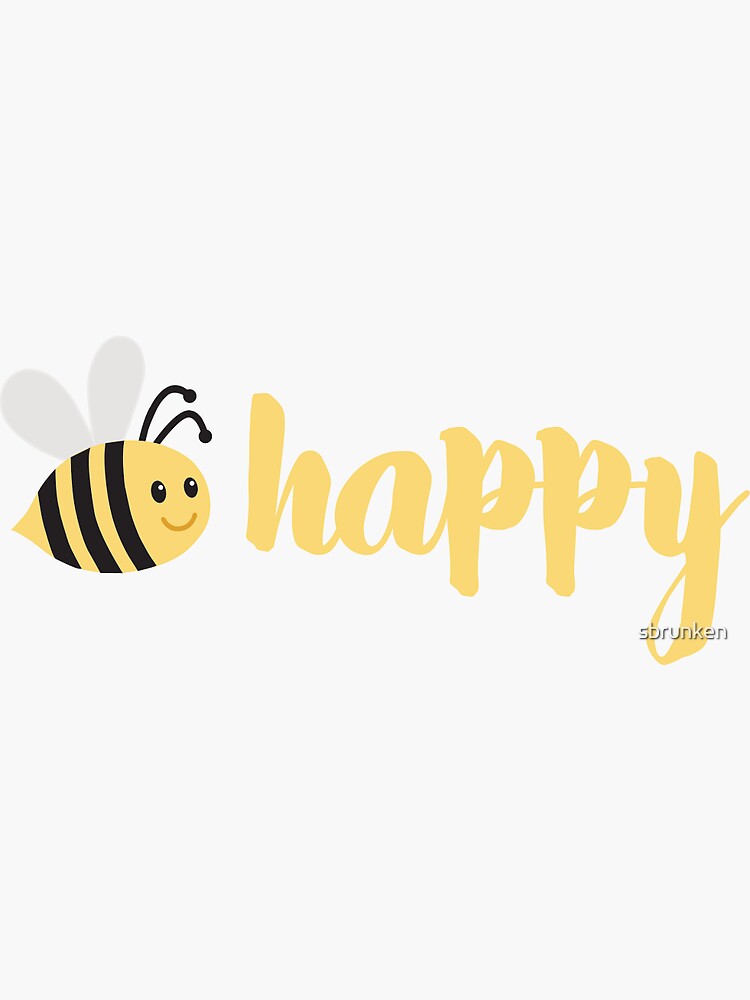 Bee Happy by sbrunken