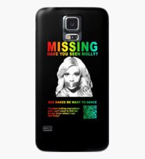 Have You Seen Molly? Case/Skin for Samsung Galaxy