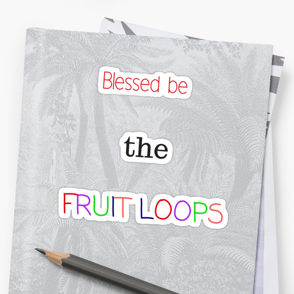 blessed be the fruit loops shirt