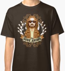 The Dude Abides Classic T-Shirt