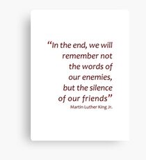 In the end we will remember... (Amazing Sayings) Canvas Print