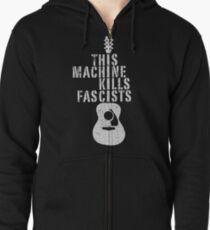 This Machine Kills Fascists Zipped Hoodie