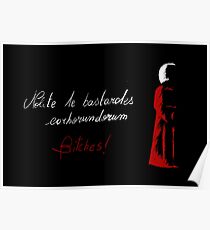 Nolite te bastardes carborundorum Poster