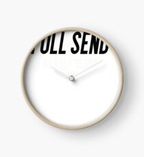 NELK Full Send No Half Sends Clock