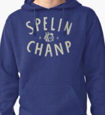SPELIN CHANP Pullover Hoodie