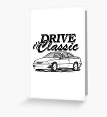 Calibra & quot; Drive the Classic & quot; Greeting Card