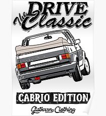 Golf 1 MK1 Convertible & quot; Drive the Classic & quot; Poster