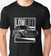 Golf 1 MK1 & quot; Low Life & quot; Unisex T-Shirt