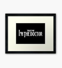 trust me i'm the doctor typograph classic vintage style T-Shirt Framed Print