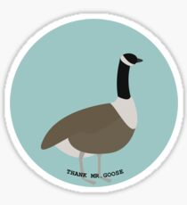 Thank Mr.Goose Sticker